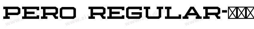 Pero Regular字体转换 Pero Regular字体转换